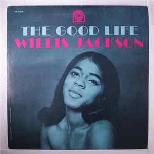 Willis Jackson - The Good Life FLAC album