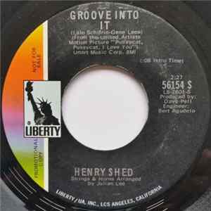 Henry Shed - Groove Into It FLAC album