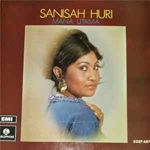 Sanisah Huri - Mana Utama FLAC album