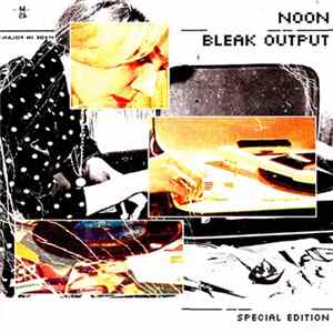 Noon - Bleak Output FLAC album