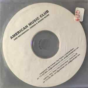 American Music Club - New Recordings, Demos, & Rough Mixes FLAC album