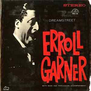 Erroll Garner - Dreamstreet FLAC album