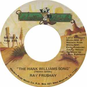 Ray Frushay - The Hank Williams Song/Dreamers Room FLAC album