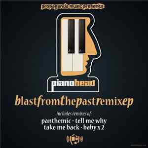 Pianohead - Blast From The Past Remix EP FLAC album