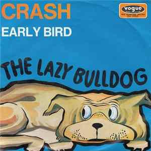 The Lazy Bulldog - Crash / Early Bird FLAC album