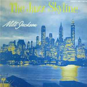 Milt Jackson - The Jazz Skyline FLAC album