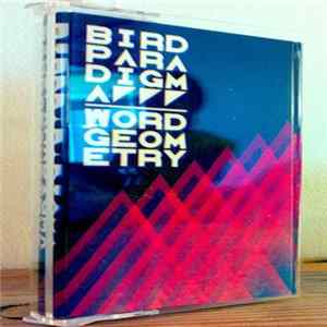 Bird Paradigma - Word Geometry FLAC album