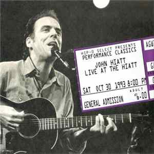John Hiatt - Live At The Hiatt FLAC album