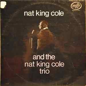 Nat King Cole And The Nat King Cole Trio - And The Nat King Cole Trio FLAC album