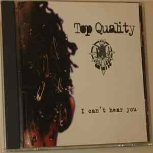 Top Quality - I Can't Hear You FLAC album