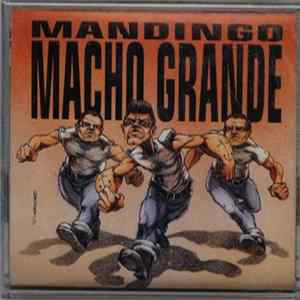 Mandingo - Macho Grande FLAC album