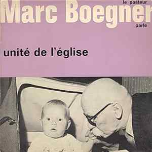 Marc Boegner - Parle: Unité De L'Église FLAC album