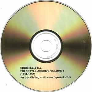 Eddie Ill & D.L. - Freestyle Archive Volume 1 (1997 - 1998) FLAC album