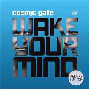 Cosmic Gate - Wake Your Mind FLAC album