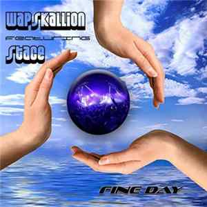 Wapskallion Featuring Stace - Fine Day FLAC album