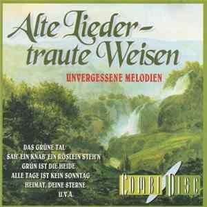 Various - Alte Lieder, Traute Weisen (Unvergessene Melodien) FLAC album