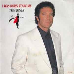 Tom Jones - I Was Born To Be Me FLAC album