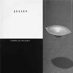 Julius - Lullaby For The Fishes FLAC album