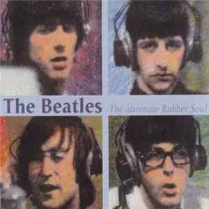 The Beatles - The Alternate Rubber Soul FLAC album