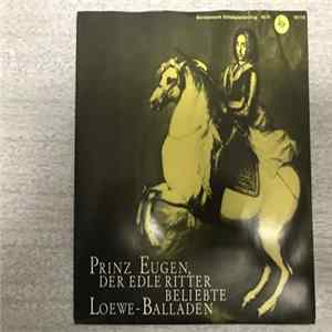 Kurt Böhme - Prinz Eugen, der edle Ritter - Beliebte Loewe-Balladen FLAC album