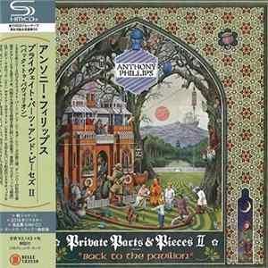 Anthony Phillips - Private Parts & Pieces II "Back To The Pavilion" FLAC album