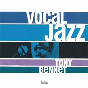Tony Bennet - Vocal Jazz FLAC album