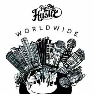 The Big Hustle - Worldwide FLAC album