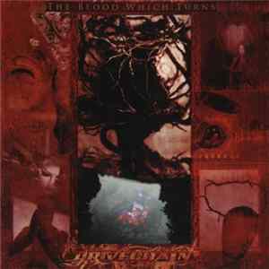 Drivechain - The Blood Which Turns FLAC album