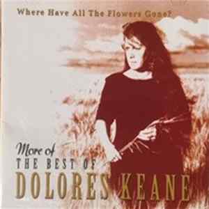 Dolores Keane - Where Have All The Flowers Gone (More Of The Best Of Dolores Keane) FLAC album