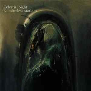 Celestial Sight - Numberless Stations FLAC album