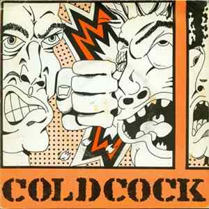 Coldcock - I Wanna Be Rich / You're A Mess FLAC album