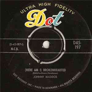 Johnny Maddox - (Here Am I) Brokenhearted / Sunrise Serenade FLAC album