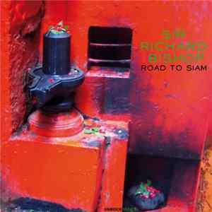 Sir Richard Bishop - Road To Siam FLAC album