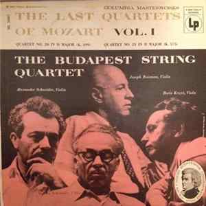 Budapest String Quartet, Wolfgang Amadeus Mozart - The Last Quartets Of Mozart Volume I FLAC album