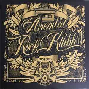 Various - Jubileumsutgivelse - Arendal Rock Klubb 1981-2011 FLAC album