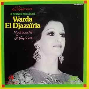 وردة الجزائرية = Warda El Djazaïria - مدريتوش = Madritouche FLAC album
