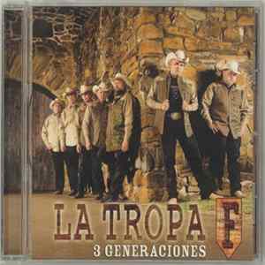 La Tropa F - 3 Generaciones FLAC album