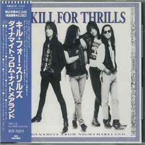 Kill For Thrills - Dynamite From Nightmareland FLAC album