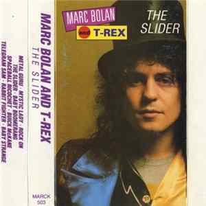 Marc Bolan And T-Rex - The Slider FLAC album