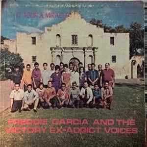 Freddie Garcia and the Victory Ex-Addict Voices - It Took A Miracle FLAC album