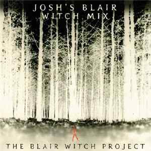 Various - The Blair Witch Project: Josh's Blair Witch Mix FLAC album