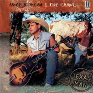 Mike Morgan & The Crawl - Texas Man FLAC album
