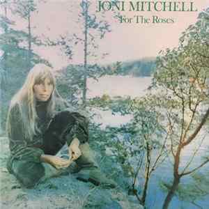 Joni Mitchell - For The Roses FLAC album