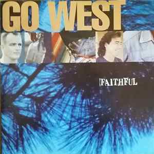 Go West - Faithful FLAC album