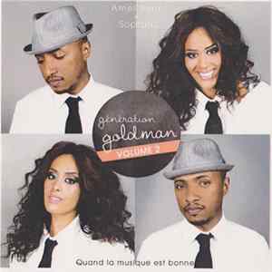 Génération Goldman - Amel Bent + Soprano - Quand La Musique Est Bonne FLAC album