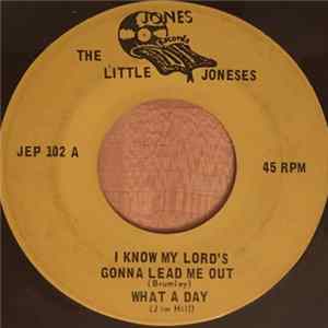 The Little Joneses - I Know My Lord's Gonna Lead Me Out FLAC album