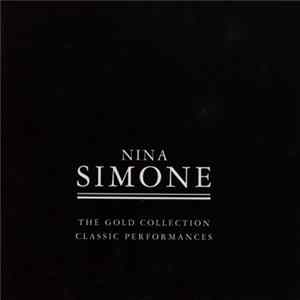 Nina Simone - The Gold Collection - Classic Performances FLAC album