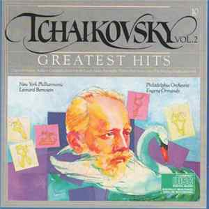 The Philadelphia Orchestra, The New York Philharmonic Orchestra - Tchaikovsky's Greatest Hits, Vol. 2 FLAC album