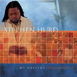 Stephen Hurd - My Destiny FLAC album
