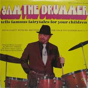 Sam Ulano - Sam The Drummer (Tells Famous Fairytales For Your Children) FLAC album